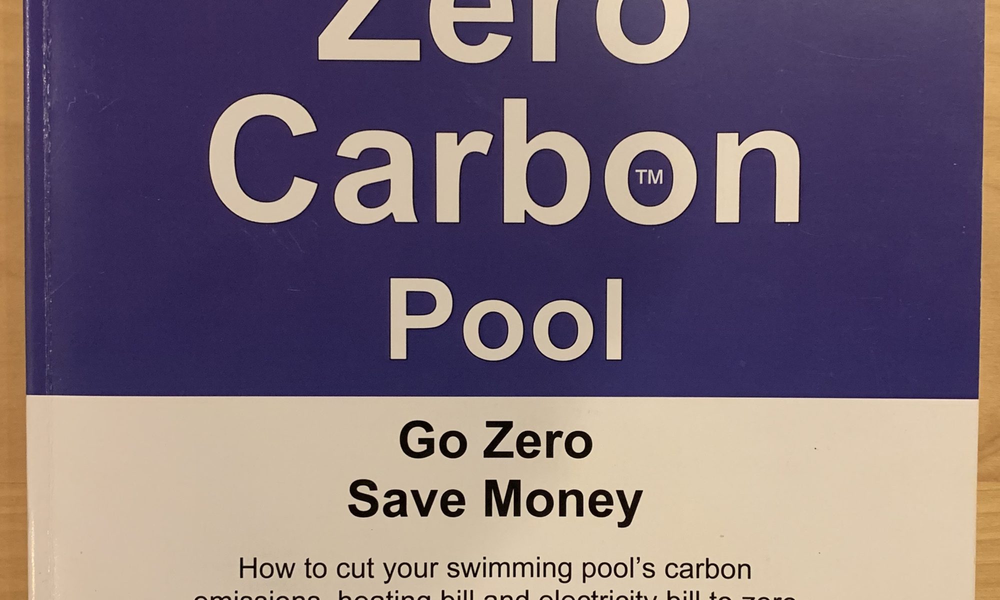 How to cut your swimming pool's carbon emissions, heating bill and electricity bill to zero